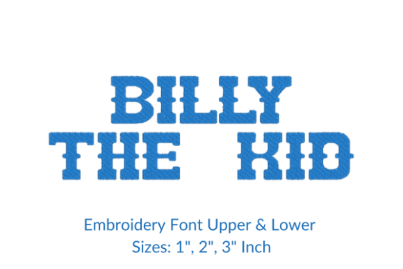 Billy the Kid Font Embroidery Design Review for Personalized Gift Creators